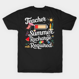hello summer-Teacher Summer Recharge Required Last day School Vacation kids and boy and girl T-Shirt